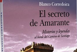 Hoy, en Palas de Rei-Lugo, presentación del libro “El secreto de Amarante”, de José Mª Blanco